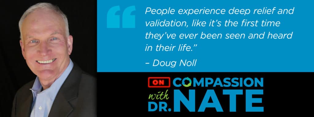Listening Others Into Existence with Douglas E. Noll [Podcast]