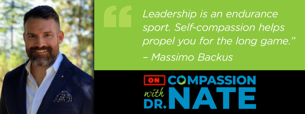 Self-Compassion: The Key to Effective Leadership with Massimo Backus [Podcast]
