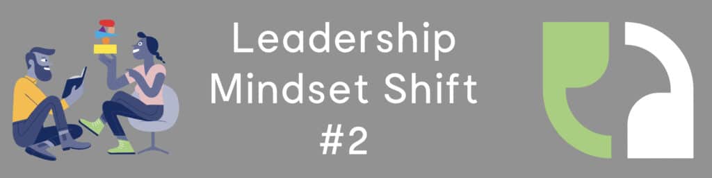 Leadership Mindset Shift #2: Personality Is About Types IN People, Not Types OF People
